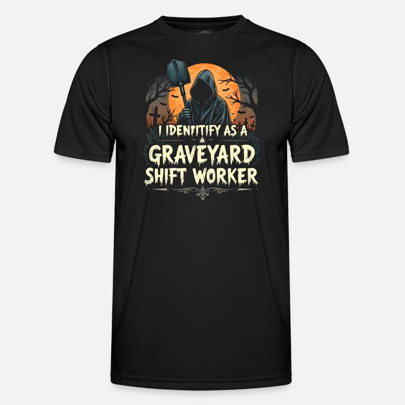 lustiges I Identify As A Graveyard Shift Worker Männer Funktions-T-Shirt