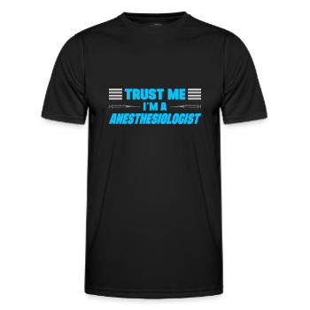 Trust Me Im A Anesthesiologist Anesthetist Gift - Männer Funktions-T-Shirt - Schwarz - Vorne - AI Model Male 178 dark (178cm)