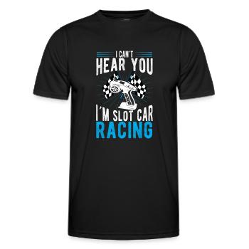 I Can`t I am Slot Car Racing Gift Idea - Männer Funktions-T-Shirt - Schwarz - Vorne - AI Model Male 178 dark (178cm)