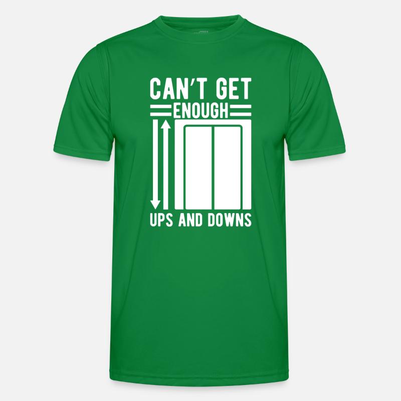 Funny Elevator Mechanic Can´t Get Enough Ups Downs Männer Funktions-T-Shirt