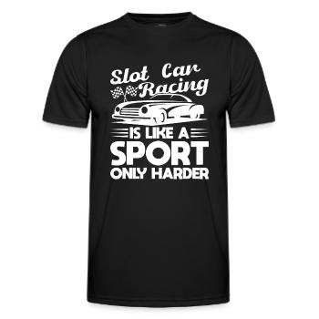 Slot Car Racing Is sport Only Harder Racer Gift - Men's Functional T-Shirt - black - Front - AI Model Male 178 dark (178cm)