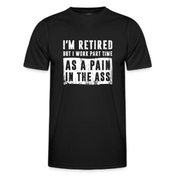 Je suis à la retraite Je travaille à temps partiel comme une douleur dans le cul - T-shirt sport Homme - noir - Devant - AI Model Male 178 dark (178cm)