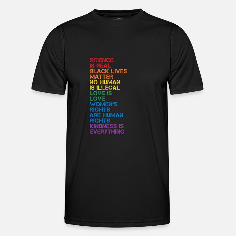 Kindness is EVERYTHING Science is Real Love Männer Funktions-T-Shirt