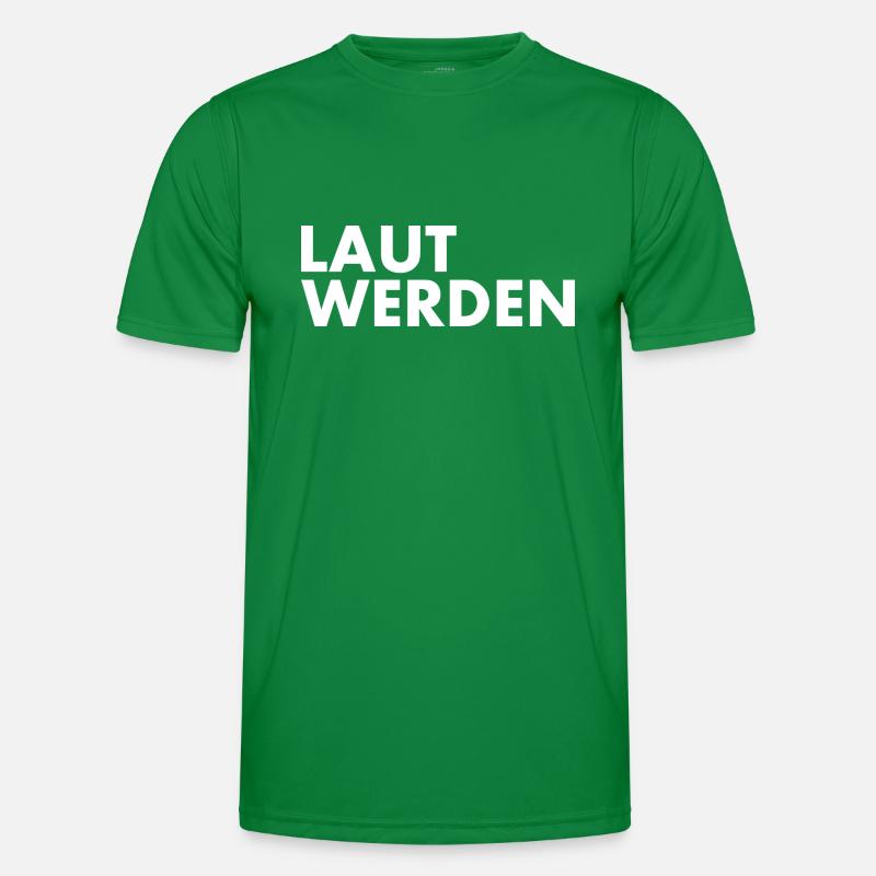 Laut werden Männer Funktions-T-Shirt