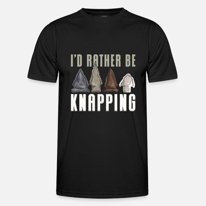 I'd Rather Be Knapping Men's Functional T-Shirt
