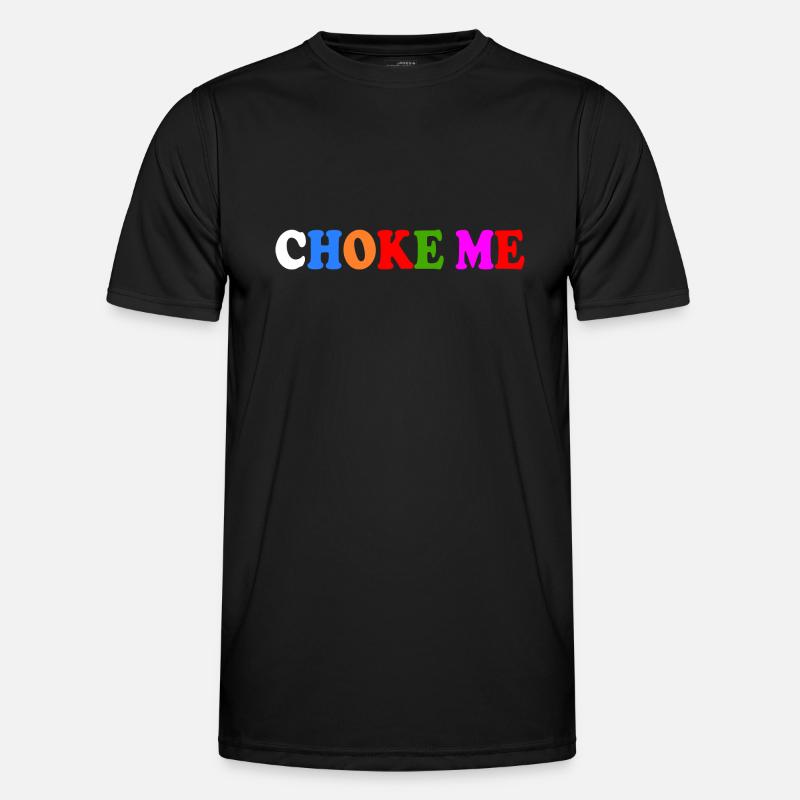 Choke me T-shirt sport Homme