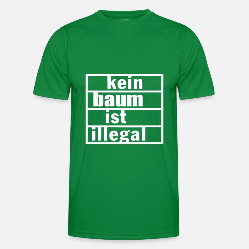 Kein baum ist illegal Männer Funktions-T-Shirt