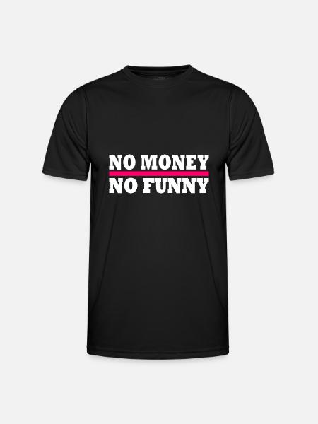 No money no funny - Men's Functional T-Shirt - black