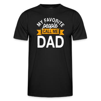 Papa Geschenkidee My Favorite People Call Me Dad - Männer Funktions-T-Shirt - Schwarz - Vorne - AI Model Male 178 dark (178cm)
