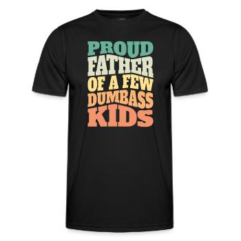 Papa Geschenkidee Fun Father Of A Few Dumbass Kids - Männer Funktions-T-Shirt - Schwarz - Vorne - AI Model Male 178 dark (178cm)