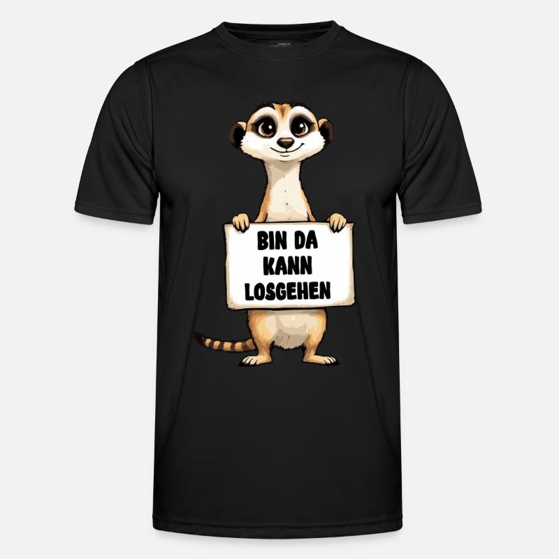 Bin da kann losgehen Erdmännchen Männer Funktions-T-Shirt