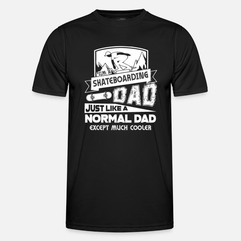Skateboarding Dad Is Cooler - Men's Functional T-Shirt - black