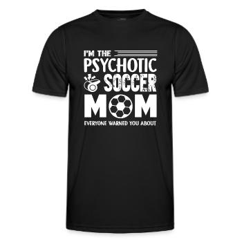 Soccer I am The Psychotic Soccer Mom - Men's Functional T-Shirt - black - Front - AI Model Male 178 dark (178cm)