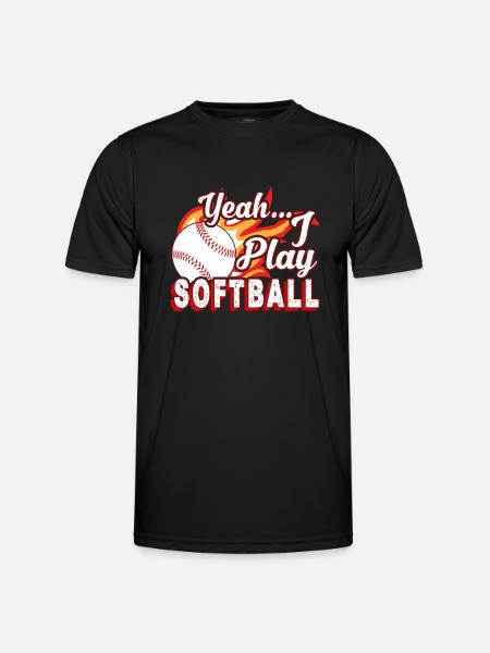 Yeah I Play Softball - Men's Functional T-Shirt - black