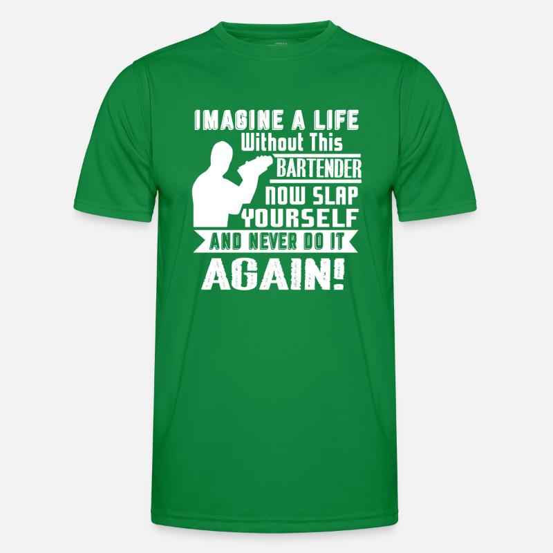 Life Without Bartender Men's Functional T-Shirt