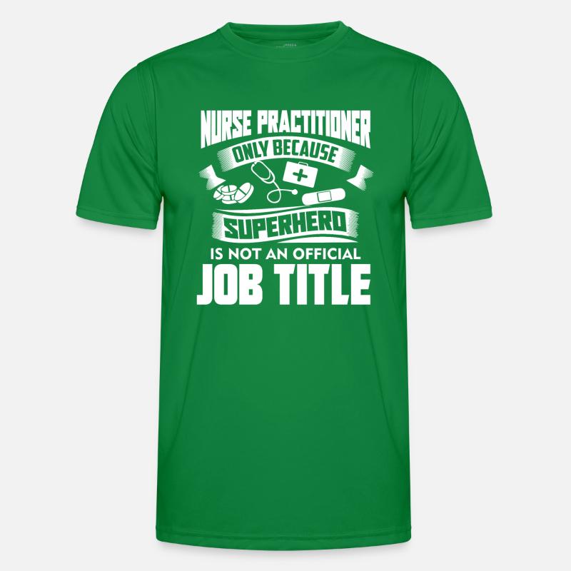 Nurse Practitioner Job Title Men's Functional T-Shirt