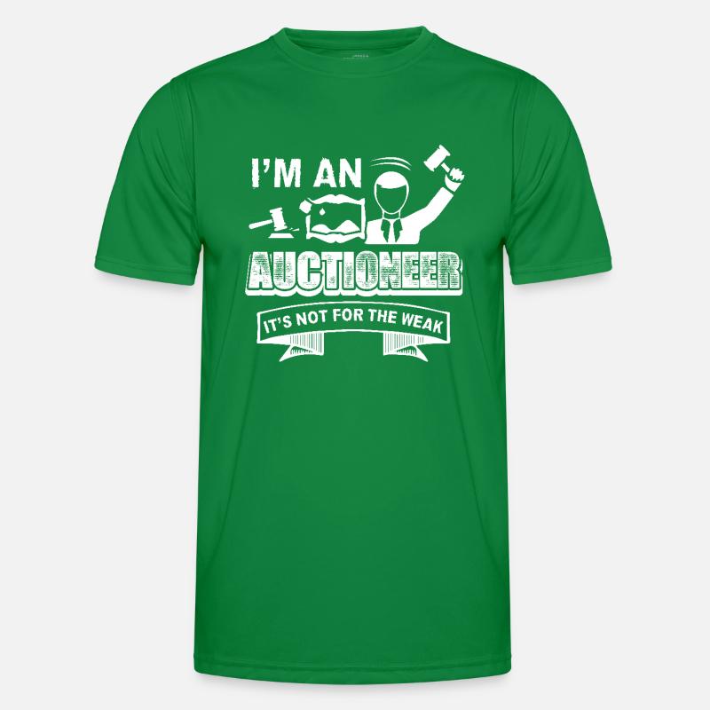 Auctioneer Auctioneer Is Not For The Weak Men's Functional T-Shirt