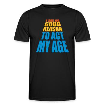 to act my age - Men's Functional T-Shirt - black - Front - AI Model Male 178 dark (178cm)