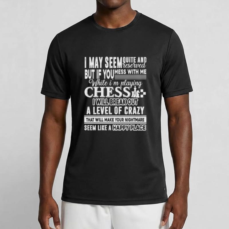Chess Don't Mess Me While I am Play Chess Men's Functional T-Shirt