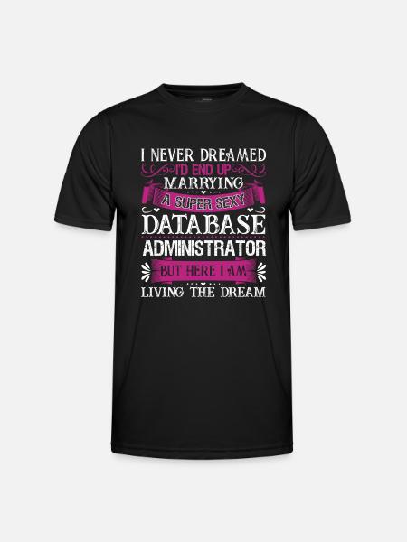Marry A Database Administrator - Men's Functional T-Shirt - black