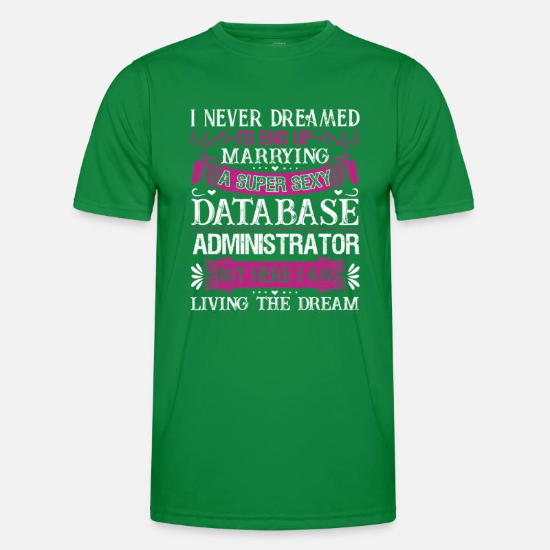 Marry A Database Administrator Men's Functional T-Shirt