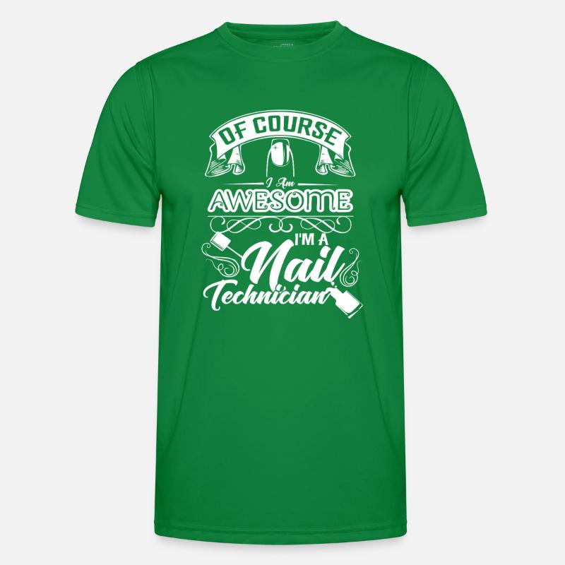 Nail Technician Of Course I Am Awesome Men's Functional T-Shirt