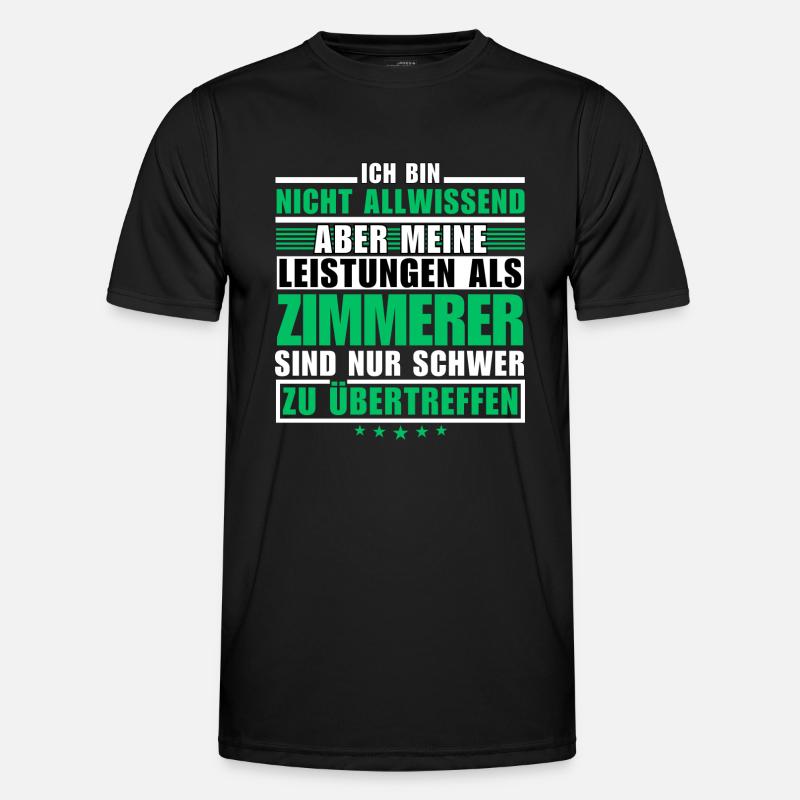 Unübertroffene Leistung als Zimmerer Männer Funktions-T-Shirt