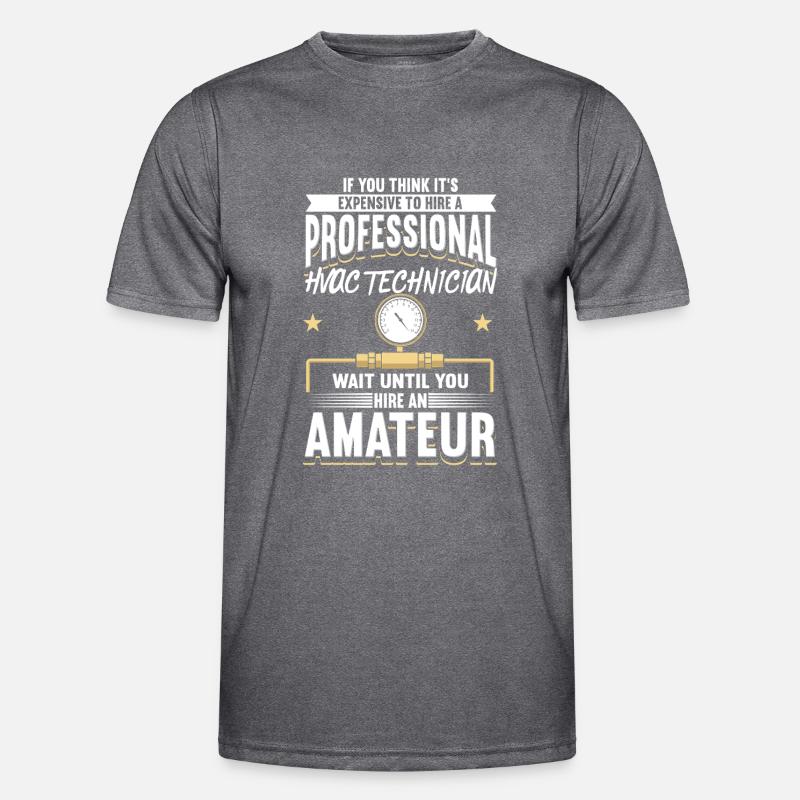 Professional Air Conditioning Technician Saying Men's Functional T-Shirt
