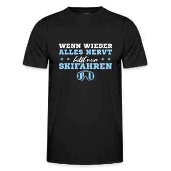 Skifahren Wenn alles nervt Skifahrer Geschenk - Männer Funktions-T-Shirt - Schwarz - Vorne - AI Model Male 178 dark (178cm)