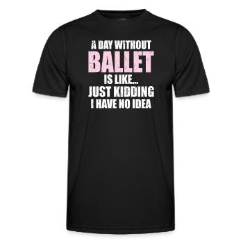 Drôle Une journée sans ballet, c’est comme | Ballerine - T-shirt sport Homme - noir - Devant - AI Model Male 178 dark (178cm)