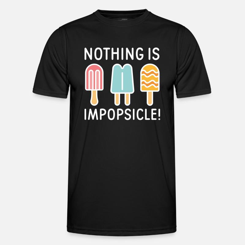 Nothing Is Impopsicle - Men's Functional T-Shirt - black