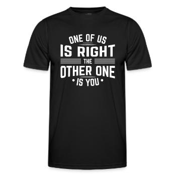 Einer von uns hat Recht Der andere bist du - Männer Funktions-T-Shirt - Schwarz - Vorne - AI Model Male 178 dark (178cm)