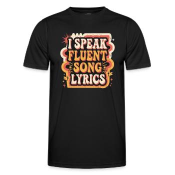 I Speak Fluent Song Lyrics 8 - Männer Funktions-T-Shirt - Schwarz - Vorne - AI Model Male 178 dark (178cm)