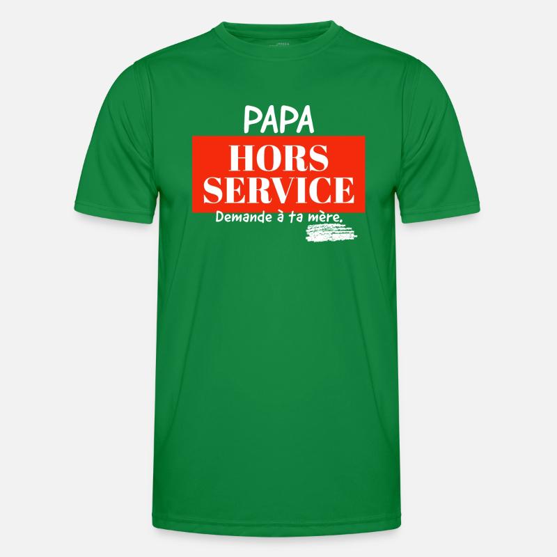 Papa hors service, demande à ta mère. T-shirt sport Homme