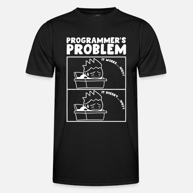 Programmers Problem Programmeur Informaticien - T-shirt sport Homme - noir