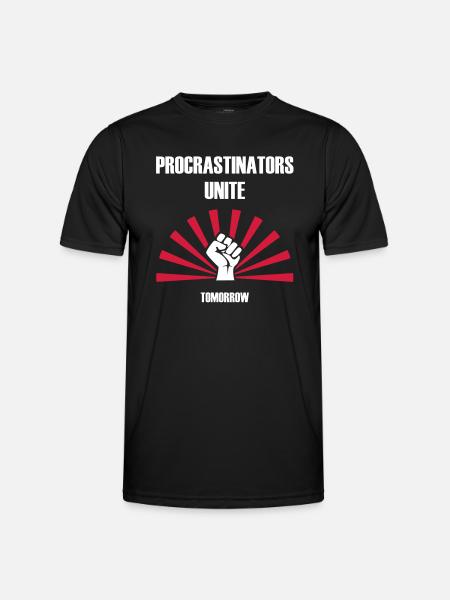 Procrastinators unite... tomorrow - Männer Funktions-T-Shirt - Schwarz