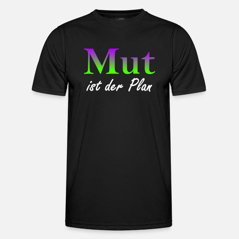 Mut ist der Plan - Männer Funktions-T-Shirt - Schwarz