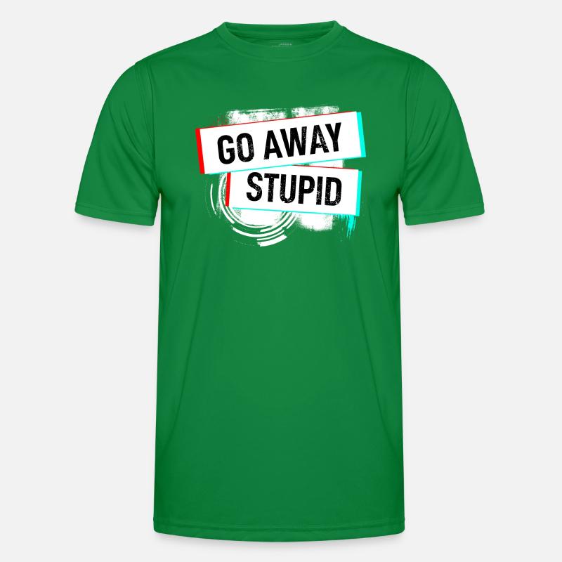 Go away - Get off - Pull leash - Fool Men's Functional T-Shirt