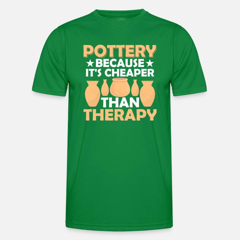 Pottery Because It's Cheaper Than Therapy Ceramics Männer Funktions-T-Shirt
