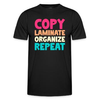 Copy Laminate Organize Repeat - Männer Funktions-T-Shirt - Schwarz - Vorne - AI Model Male 178 dark (178cm)