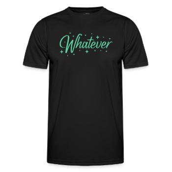 Whatever Sassy Quote - Men's Functional T-Shirt - black - Front - AI Model Male 178 dark (178cm)