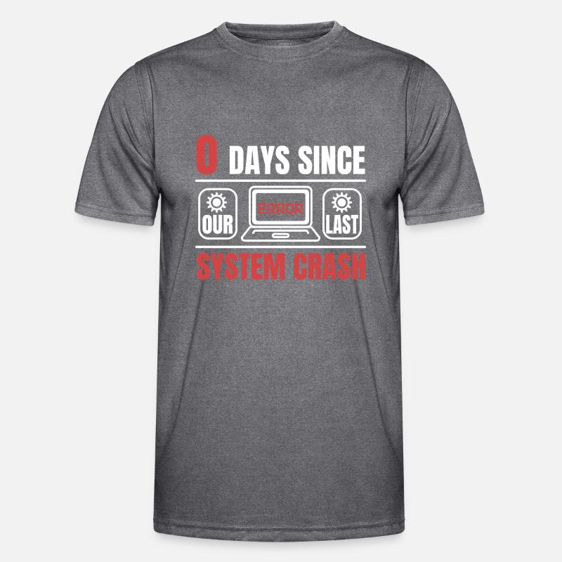 Technical Support 0 Days Since Our Last PC Crash Männer Funktions-T-Shirt