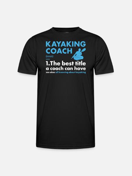 Kayaker Coach Definition Kayaking - Men's Functional T-Shirt - black