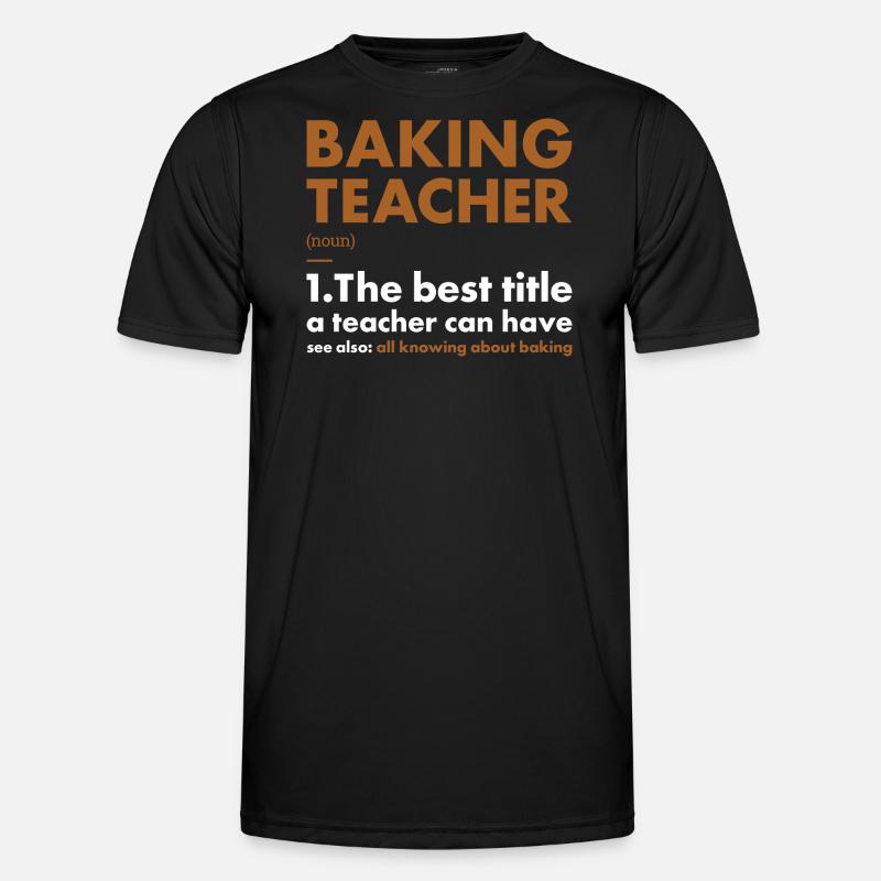 Baker Teacher Definition Baking - Männer Funktions-T-Shirt - Schwarz