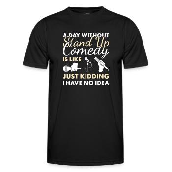 Comédien Une journée sans comédie stand-up - T-shirt sport Homme - noir - Devant - AI Model Male 178 dark (178cm)