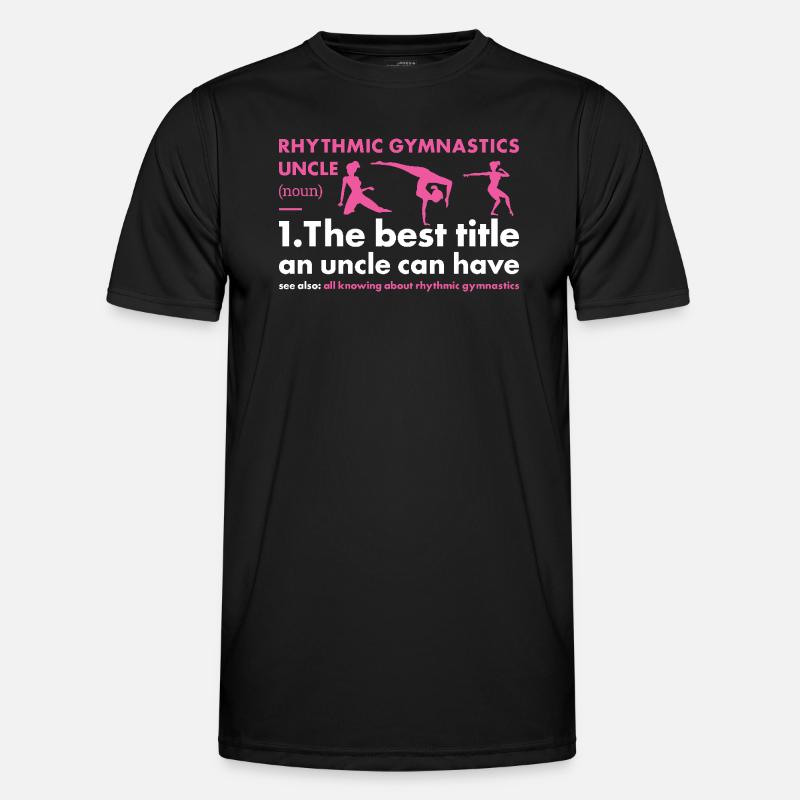 Gymnast Uncle Definition Rhythmic Gymnastics - Men's Functional T-Shirt - black