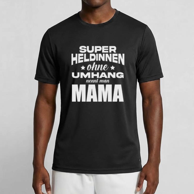 Mutter Spruch Geschenk Mama Muttertag Männer Funktions-T-Shirt
