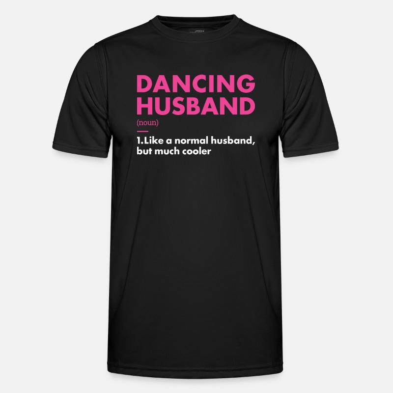 Dancer Husband Definition Dancing - Männer Funktions-T-Shirt - Schwarz