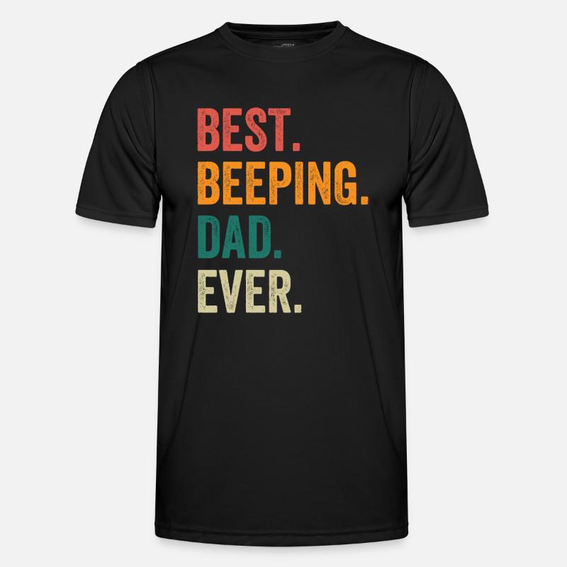 Best Beeping Dad Ever - Men's Functional T-Shirt - black