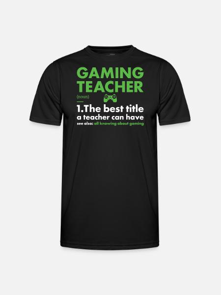 Gamer Teacher Definition Gaming - Men's Functional T-Shirt - black